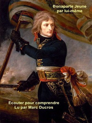 cover image of Bonaparte : Du collège au Général d'armée